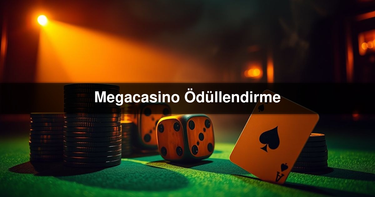 Megacasino Ödüllendirme