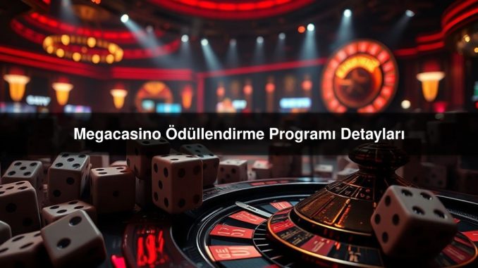 Megacasino Ödüllendirme