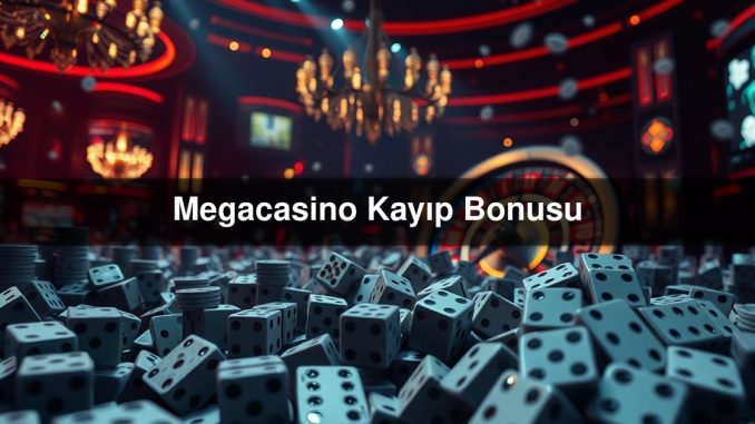 Megacasino Kayıp
